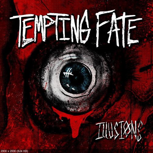 Tempting Fate - Illusions [EP] (2014)