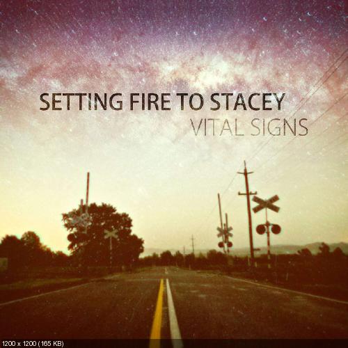 Setting Fire to Stacey - Vital Signs (Single) (2015)
