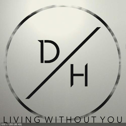 Day Old Hate - Living Without You (Single) (2015)