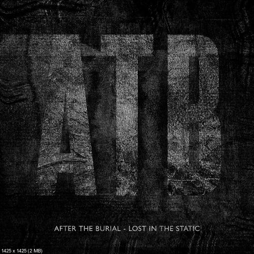 After The Burial - Lost In The Static (Single) (2015)