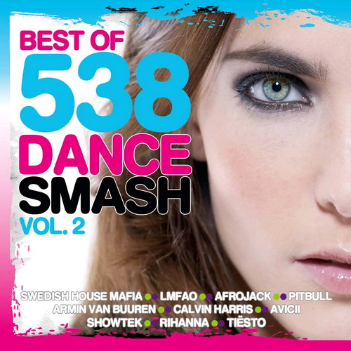 VA - Best Of 538 Dance Smash Volume 2 (2013) flac