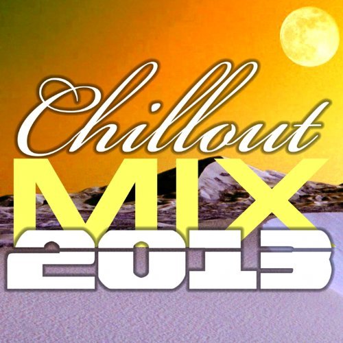 Tony Simone - Chillout Mix 2013 (Ibiza Mix) (2013)