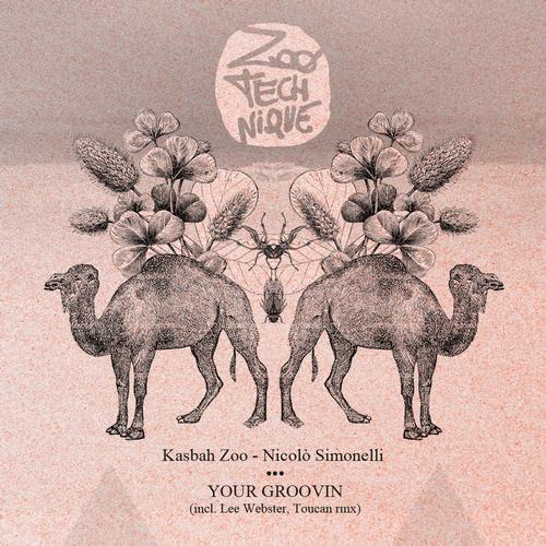 Kasbah Zoo & Nicolo Simonelli - Your Groovin (2013)