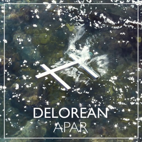 Delorean - Apar (2013)