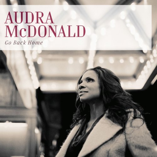 Audra McDonald - Go Back Home (2013) MP3/FLAC