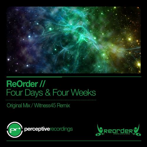 Reorder - Four Days & Four Weeks (2013)