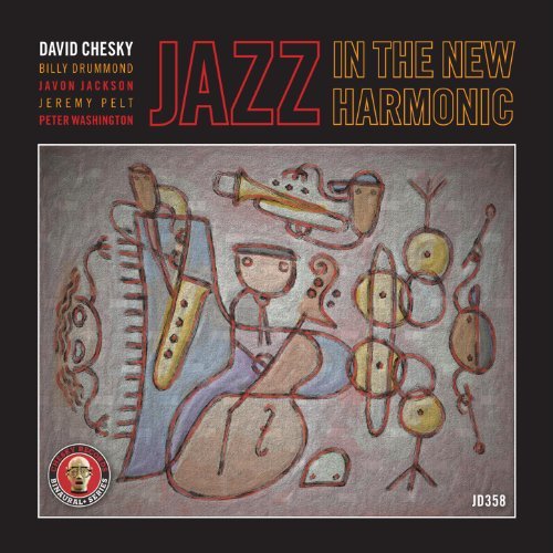 David Chesky - Jazz In The New Harmonic (2013) MP3/FLAC