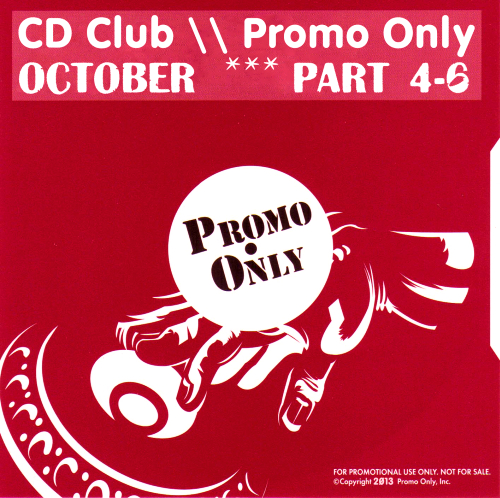 CD Club Promo Only October Part 4-6 (2013)