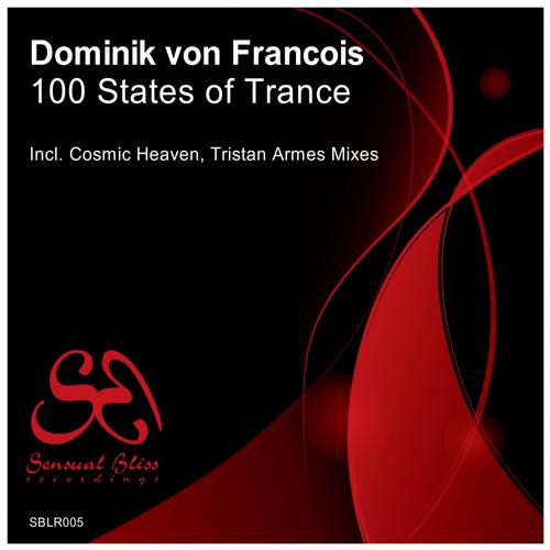 Dominik Von Francois - 100 States Of Trance (2013)