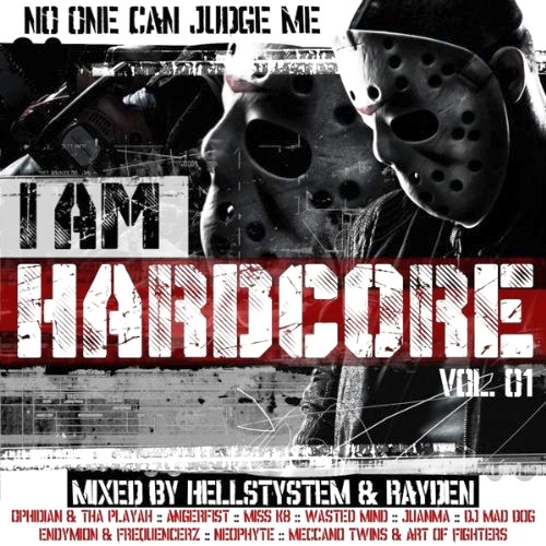 VA - I Am Hardcore Vol. 01 - Mixed By Hellsystem & Rayden (2014) FLAC