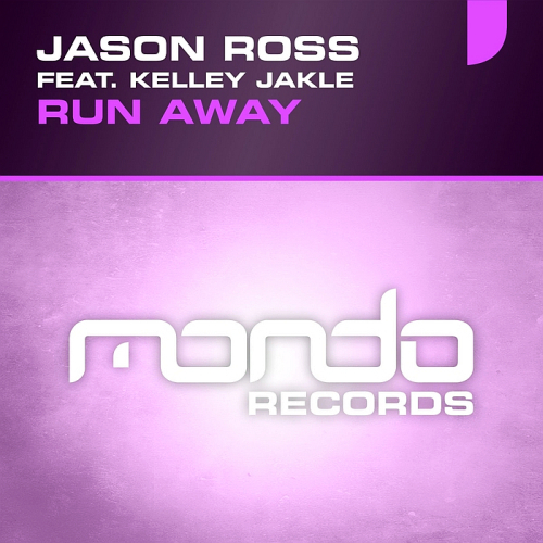 Jason Ross Feat. Kelley Jakle - Run Away (2014)