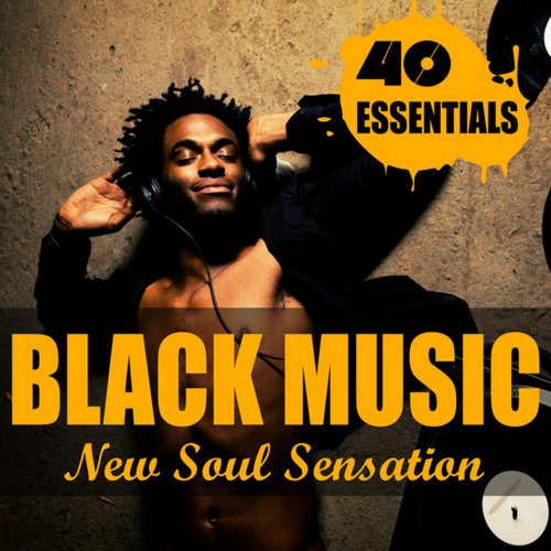 New Soul Sensation - Black Music - 40 Essentials (2014)