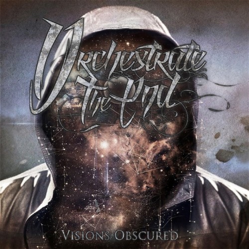 Orchestrate the End - Visions Obscured [EP] (2015)