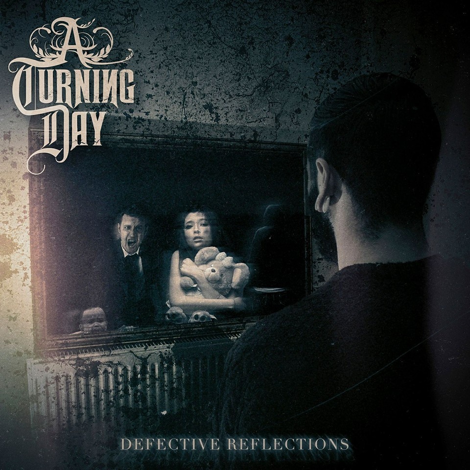A Turning Day - Defective Reflections [EP] (2015)